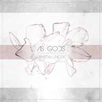 As Gods - Crystalline